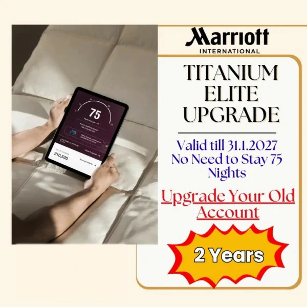 Marriott Titanium Elite Upgrade for 2 Years 1 Marriott Titanium Elite Upgrade for 2 Years